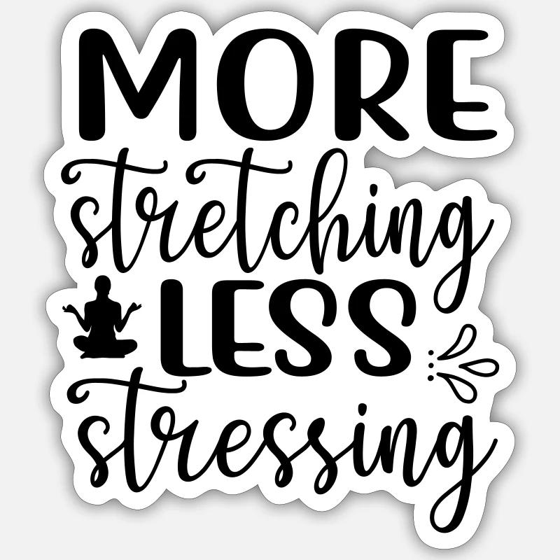 more stretching 2 - Sticker Größe S (10 x 10 cm) - Mattweiß