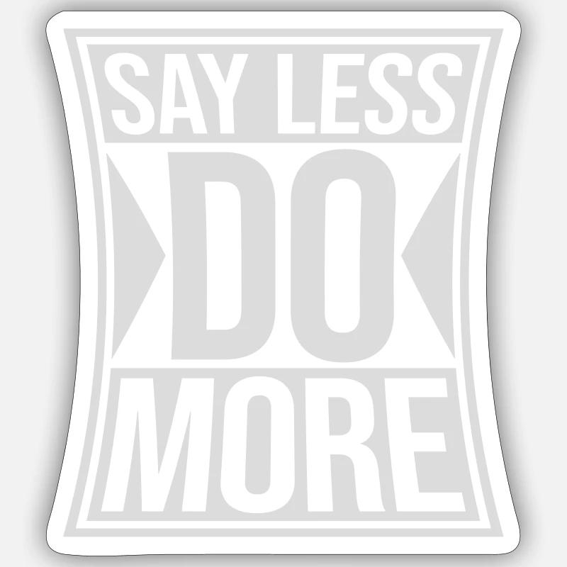 Dire moins faire plus - Sticker taille S (10 x 10 cm) - blanc mat