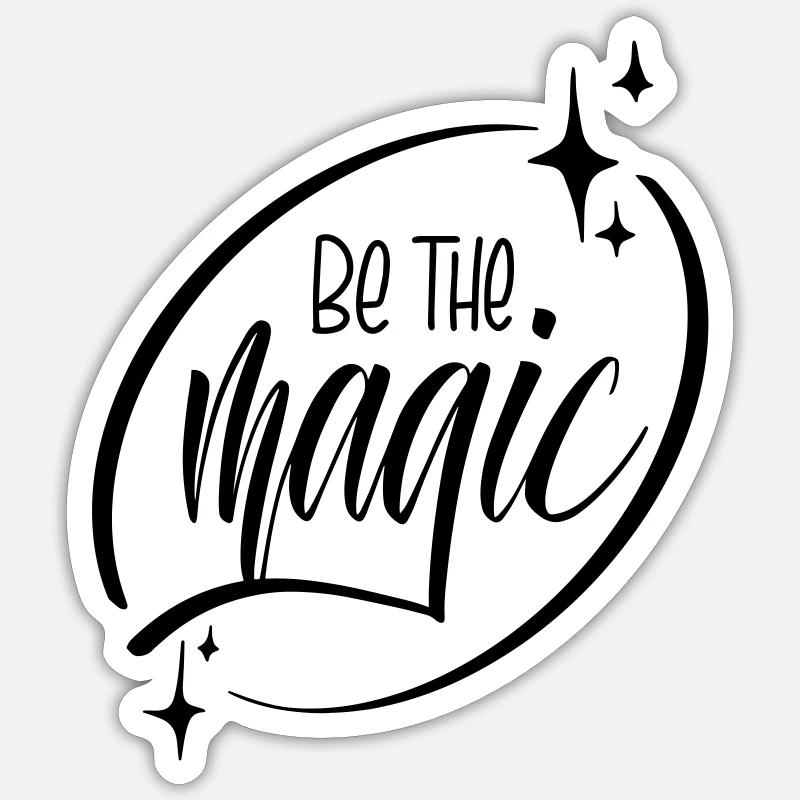 Be the magic Sticker size S (10 x 10 cm)