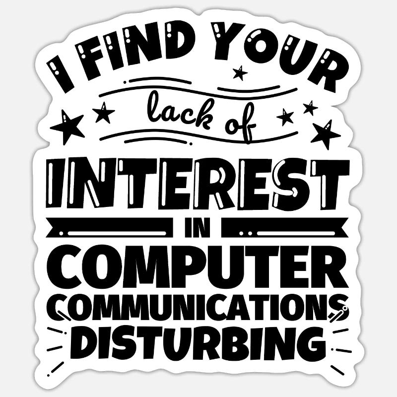 Computer Kommunikation lustiges Geschenk Sticker Größe S (10 x 10 cm)
