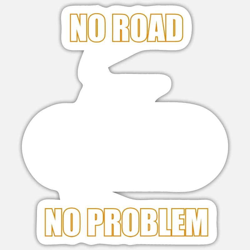 No Road No Problem Sticker Größe S (10 x 10 cm)