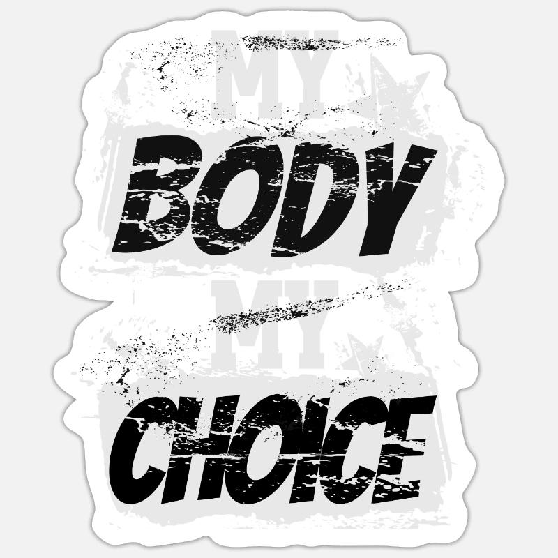Mon corps Mon choix Grunge Sticker taille S (10 x 10 cm)