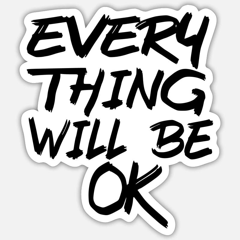 Alles wird gut! Alles wird gut! # Sticker Größe S (10 x 10 cm)