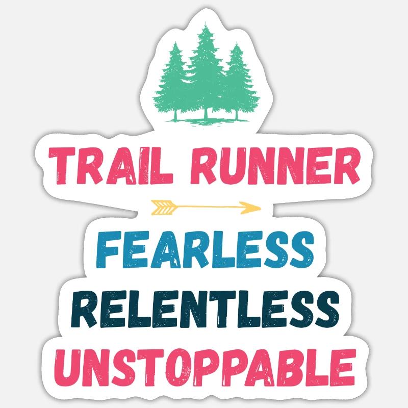 Trail Runner - Intrépide. Implacable. Imparable. Sticker taille S (10 x 10 cm)