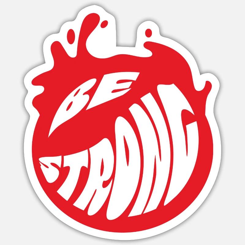 Sei stark Sticker Größe S (10 x 10 cm)
