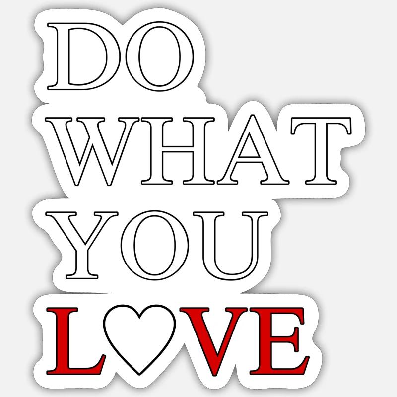 Faites ce que vous aimez Sticker taille S (10 x 10 cm)