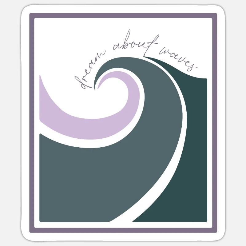 Dream about Waves - Sticker size S (10 x 10 cm) - white matte