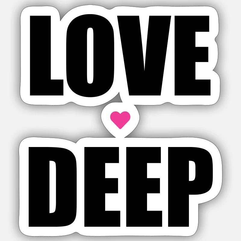 Love Deep Sticker size S (10 x 10 cm)