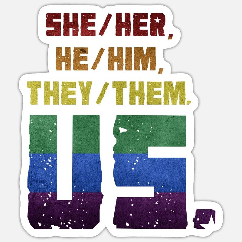 Elle/elle, il/lui, il/elles. Nous. - Sticker taille S (10 x 10 cm) - blanc mat