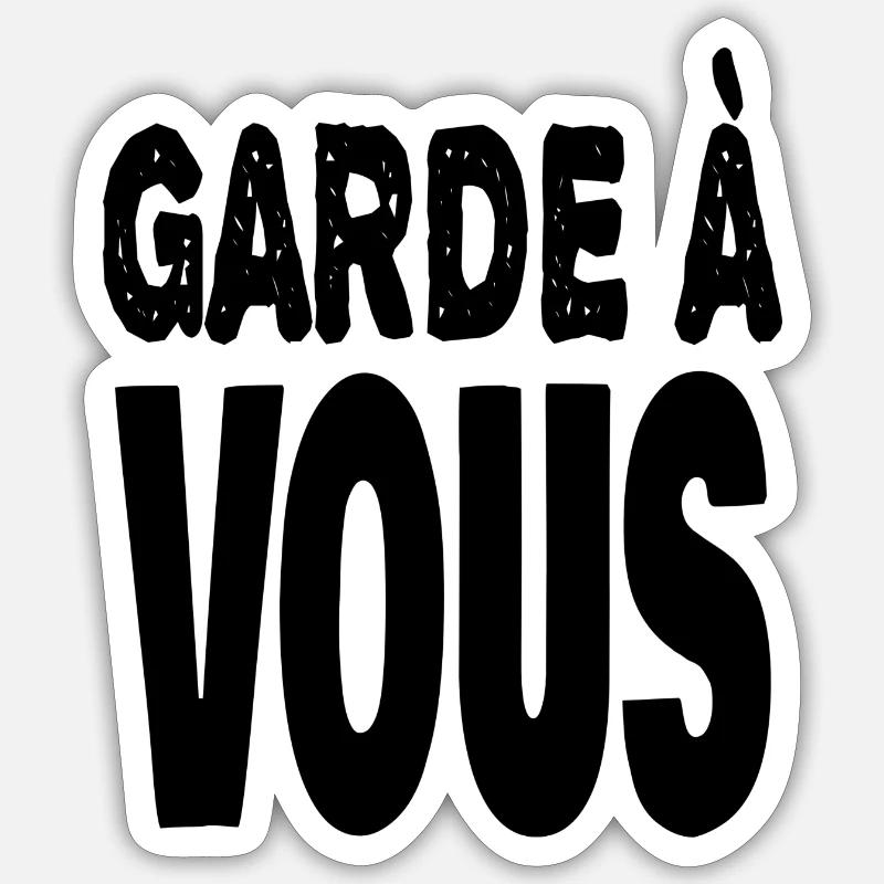 garde à vous - Sticker taille S (10 x 10 cm) - blanc mat