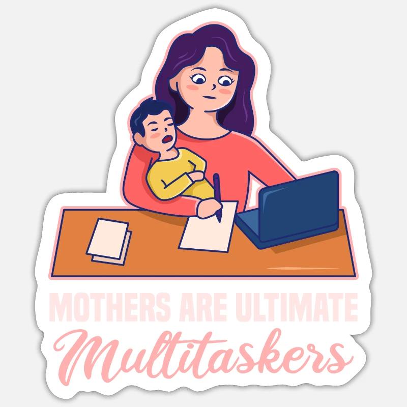 Multitasking-Design zum Muttertag Sticker Größe S (10 x 10 cm)