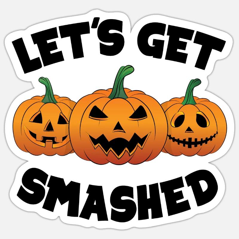 Let’s Get Smashed Pumpkins Halloween - Sticker taille S (10 x 10 cm) - blanc mat