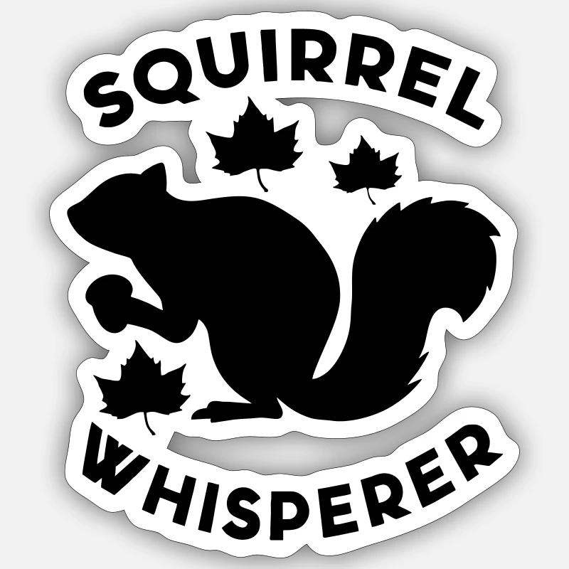 Squirrel Whisperer - Sticker size S (10 x 10 cm) - white matte