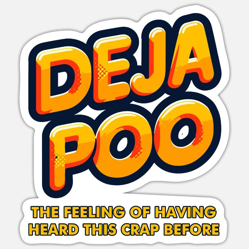 Deja Poo - Sticker Größe S (10 x 10 cm) - Mattweiß