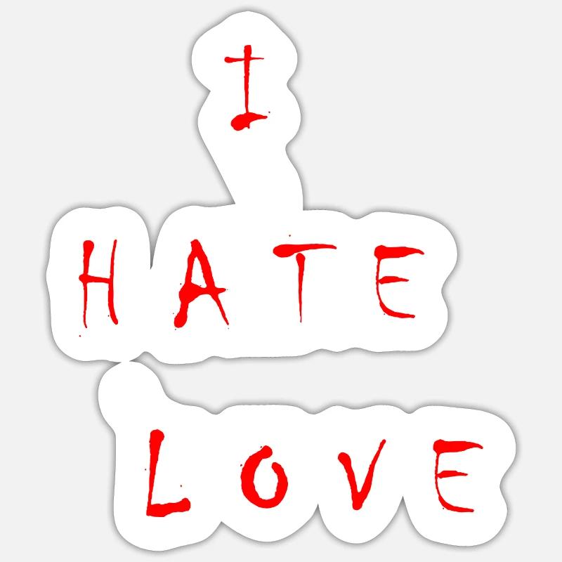 I HATE LOVE - Sticker size S (10 x 10 cm) - white matte