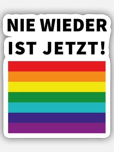 Nie wieder ist jetzt! Schriftzug und Pride Flagge - Sticker Größe S (10 x 10 cm) - Mattweiß