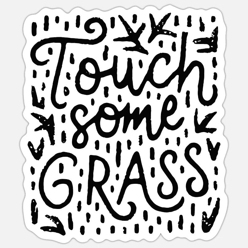 Touch some grass grounding earthing - Sticker size S (10 x 10 cm) - white matte