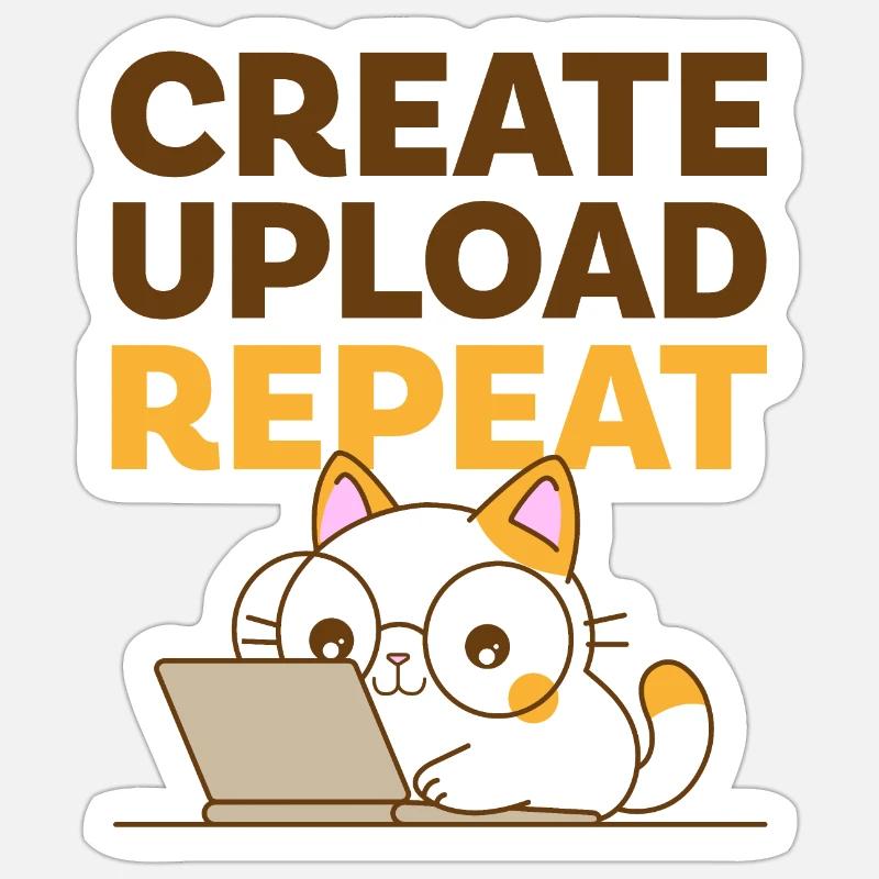Create, Upload, Repeat Sticker size S (10 x 10 cm)