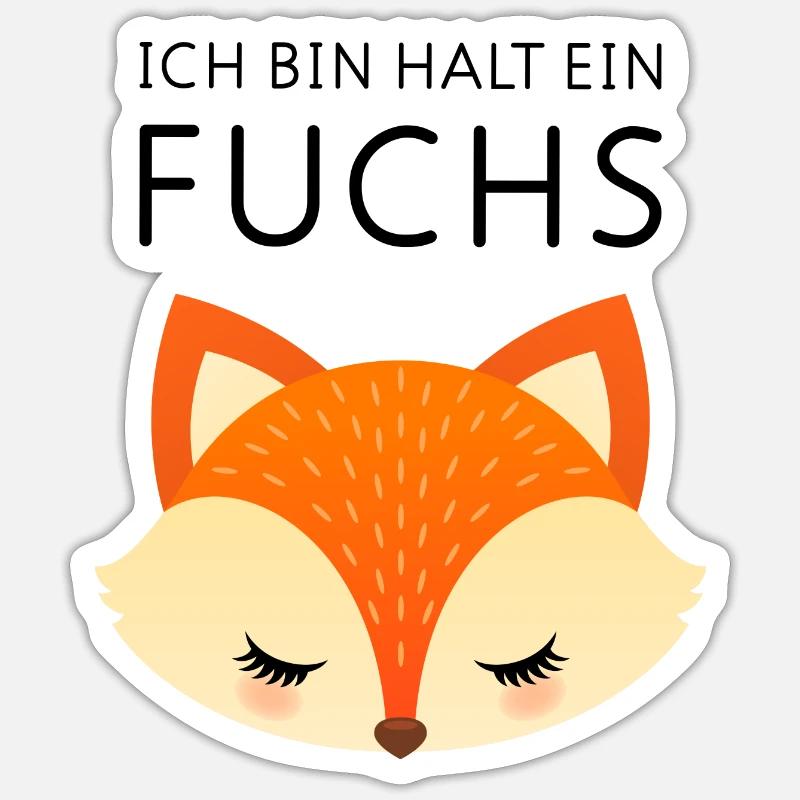 Ich Bin Halt Ein Fuchs - Sticker Größe S (10 x 10 cm) - Mattweiß
