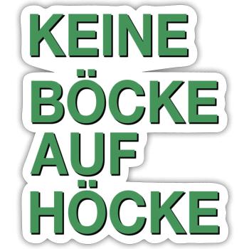 Keine Böcke auf Höcke! - Sticker Größe S (10 x 10 cm) - Mattweiß - Vorne