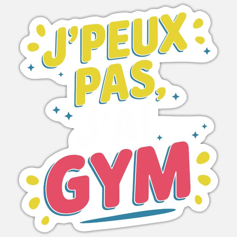J'peux pas, j'ai gym - Sticker taille S (10 x 10 cm) - blanc mat