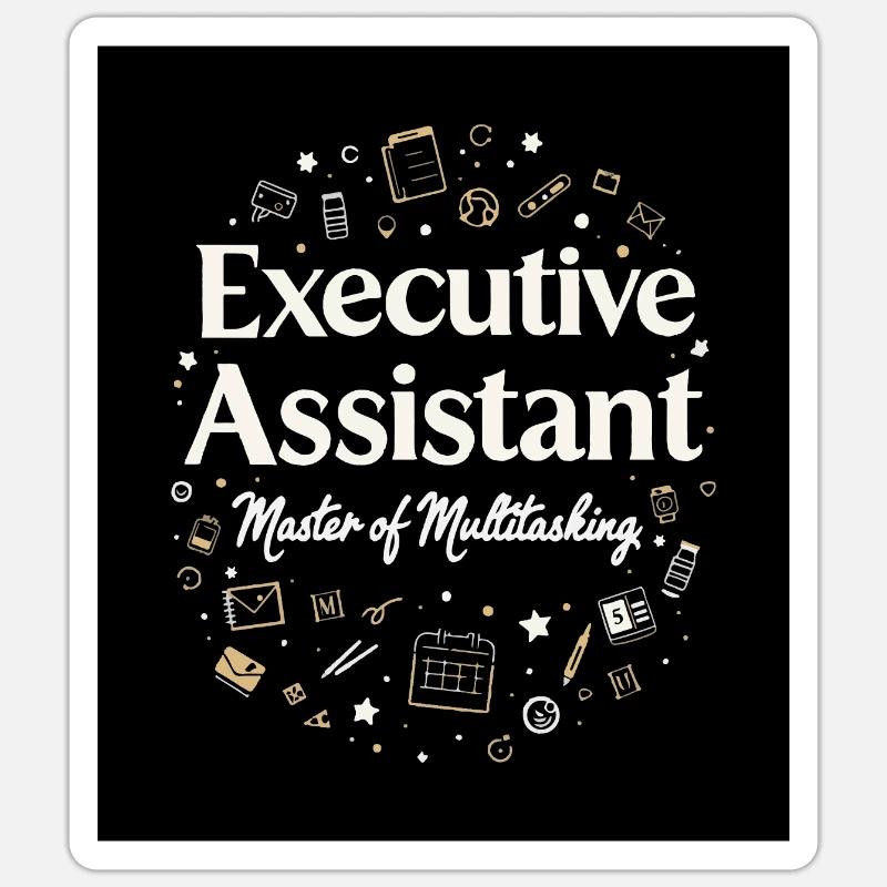 Executive Assistant Master of Multitasking - Sticker size S (10 x 10 cm) - white matte