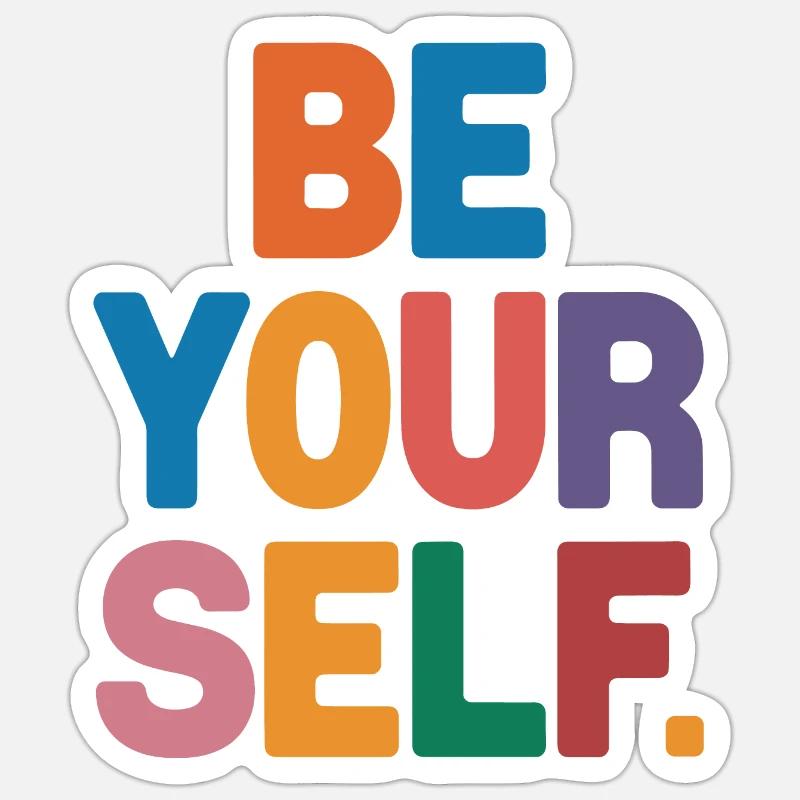 Be yourself - Sticker taille S (10 x 10 cm) - blanc mat