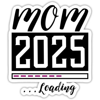 Mama 2025 Mom Loading - Sticker Größe S (10 x 10 cm) - Mattweiß - Vorne