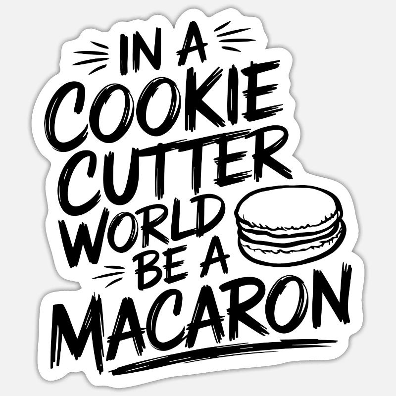 Sei wie ein bunter Macaron Sticker Größe S (10 x 10 cm)