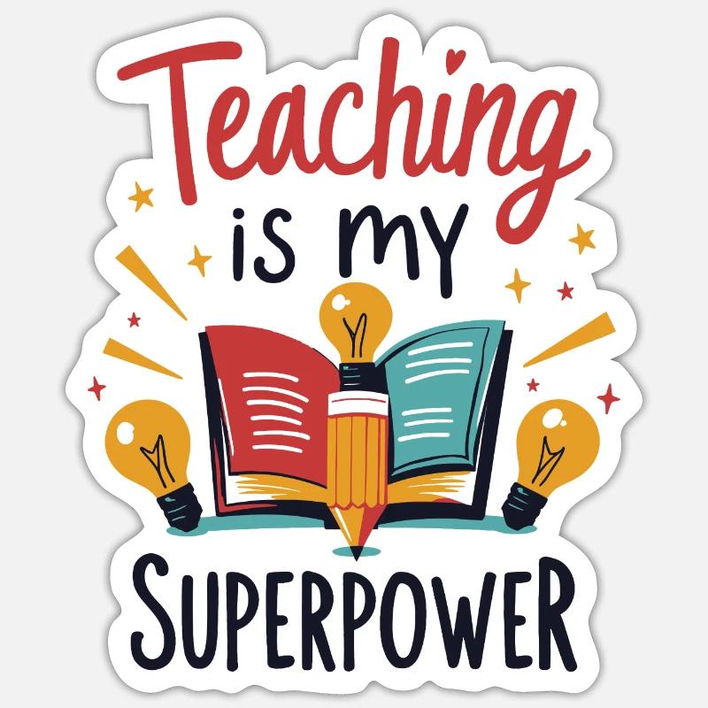 Teaching is My Superpower - Sticker size S (10 x 10 cm) - white matte