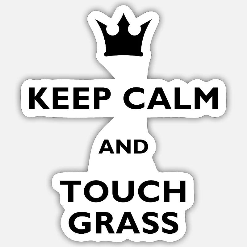 Keep Calm and Touch Grass Black Print Sticker size S (10 x 10 cm)