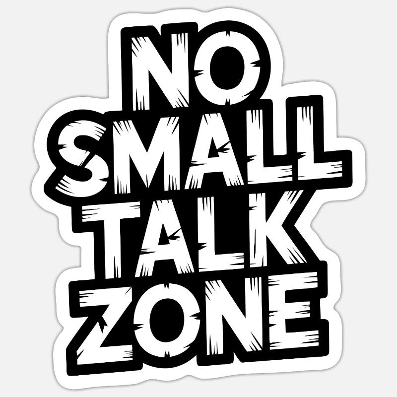 Pas de zone de bavardage Sticker taille S (10 x 10 cm)