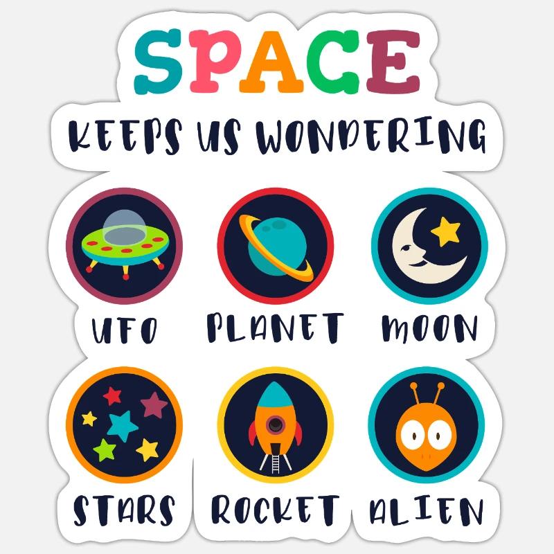 Space arouses curiosity Sticker size S (10 x 10 cm)
