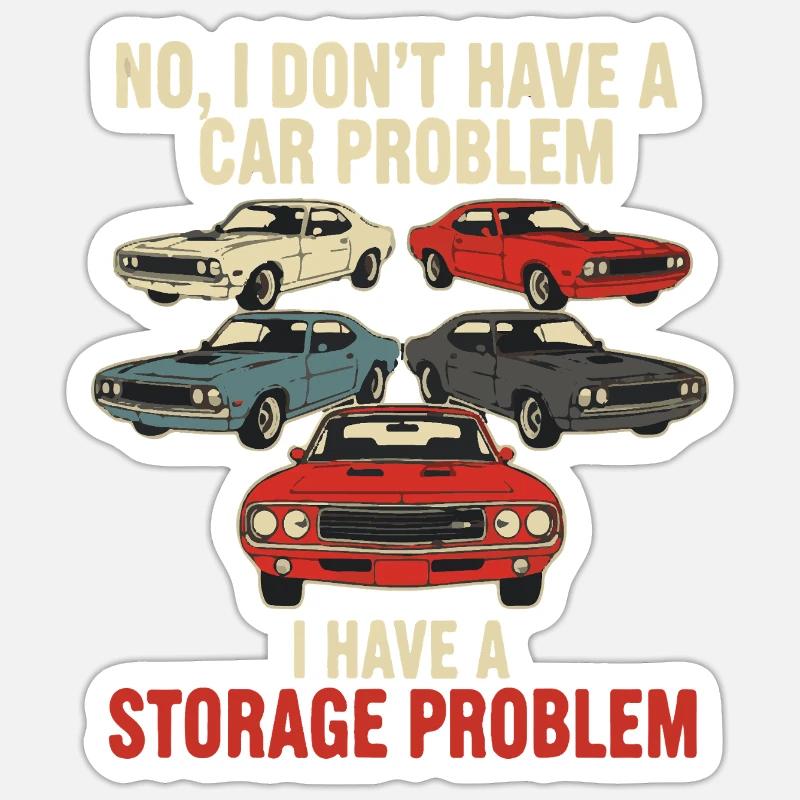 Storage Problem Car Meme Tee Sticker size S (10 x 10 cm)