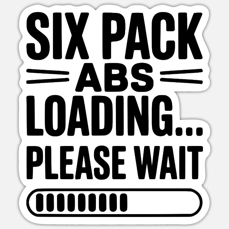 Sixpack Abs lädt... Bitte warten Sie - Sticker Größe S (10 x 10 cm) - Mattweiß