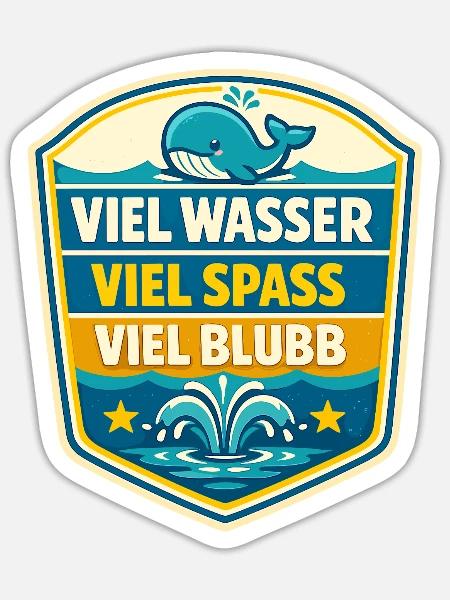 Viel Wasser Viel Spass Schild - Sticker Größe S (10 x 10 cm) - Mattweiß