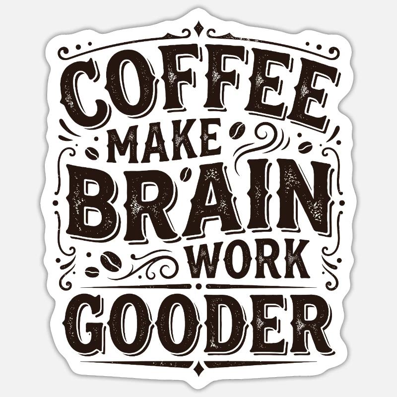 Il caffè rende il cervello più efficace – Regalo di caffè - Sticker formato S (10 x 10 cm) - bianco opaco