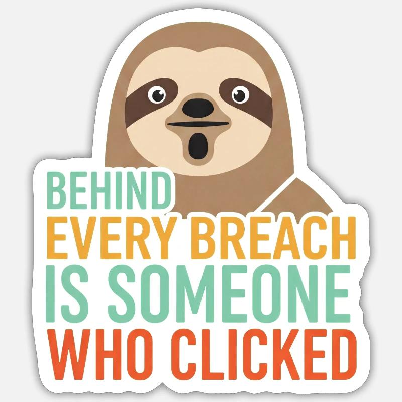 Behind Every Breach Faultier IT Security - Sticker Größe S (10 x 10 cm) - Mattweiß