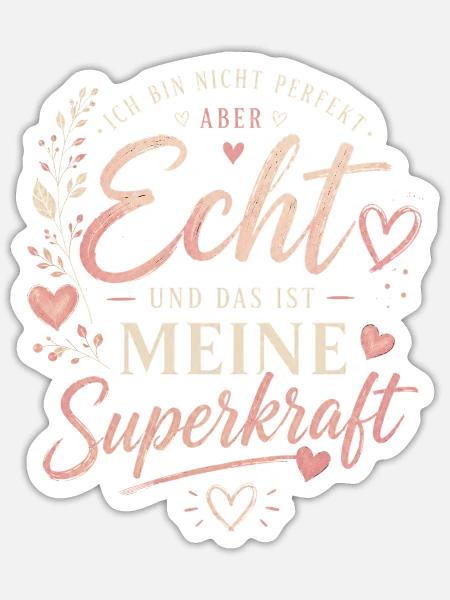 Echte Stärke: Unvollkommenheit ist Superkraft - Sticker Größe S (10 x 10 cm) - Mattweiß