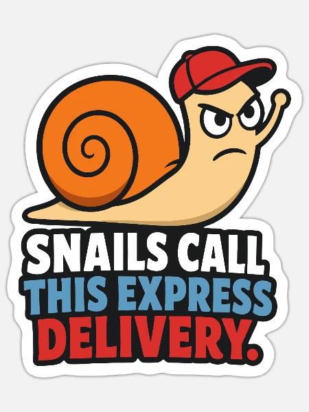 Snails Call This Express Delivery - Sticker Größe S (10 x 10 cm) - Mattweiß