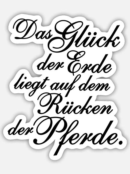 Das Glück der Erde... Text - Sticker Größe S (10 x 10 cm) - Mattweiß