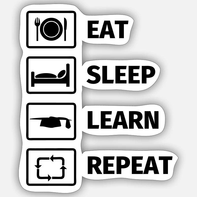 EAT SLEEP LEARN REPEAT - Sticker size S (10 x 10 cm) - white matte