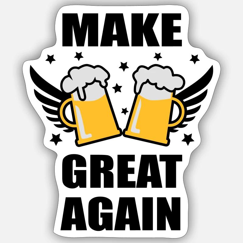 MAKE BEER GREAT AGAIN Mass beer funny fun 3c Sticker size S (10 x 10 cm)