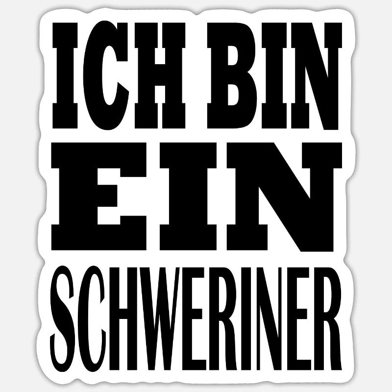 Ich bin Schweriner Geschenk Heimatliebe Schwerin - Sticker Größe S (10 x 10 cm) - Mattweiß