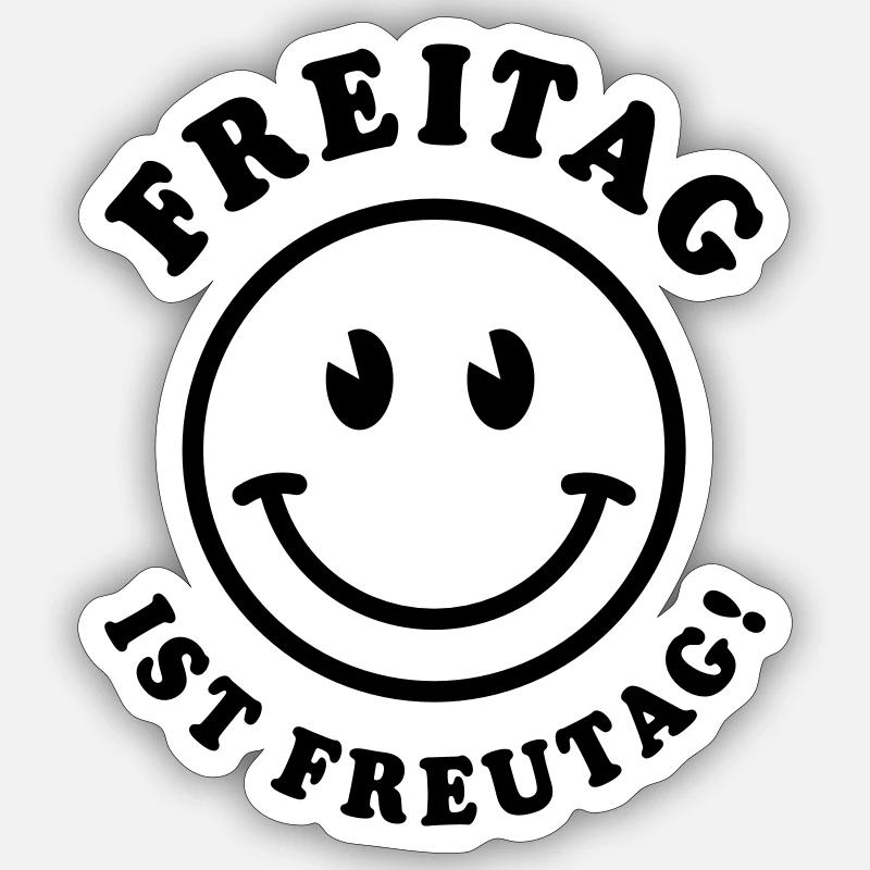 Friday is Freutag! Sticker size S (10 x 10 cm)