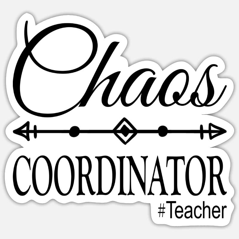 Chaos Coordinator #Teacher - Sticker Größe S (10 x 10 cm) - Mattweiß