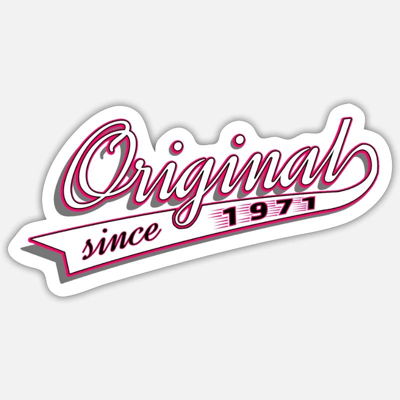 Original since 1971 Geschenk, Geschenkidee, Gift - Sticker Größe S (10 x 10 cm) - Mattweiß