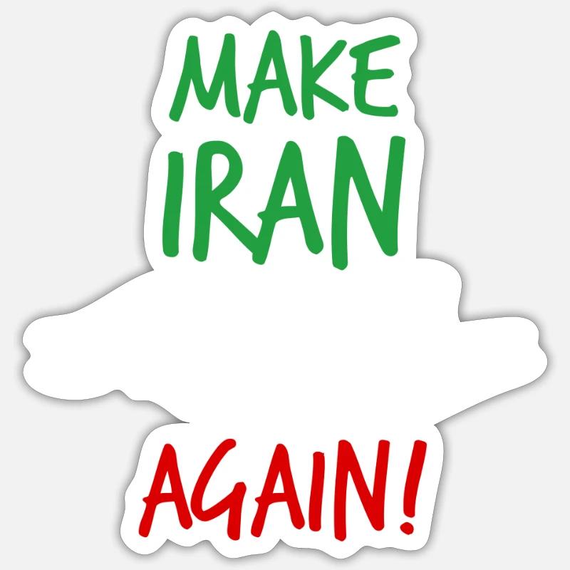 Make Iran Great Again colored v1 Sticker size S (10 x 10 cm)