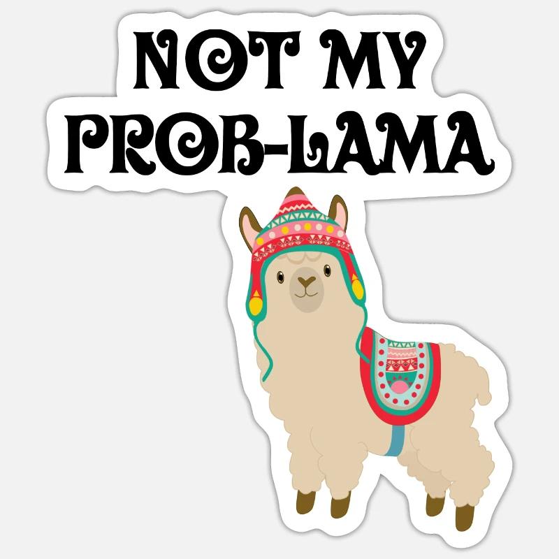 Pas mon prob-lama - Sticker taille S (10 x 10 cm) - blanc mat