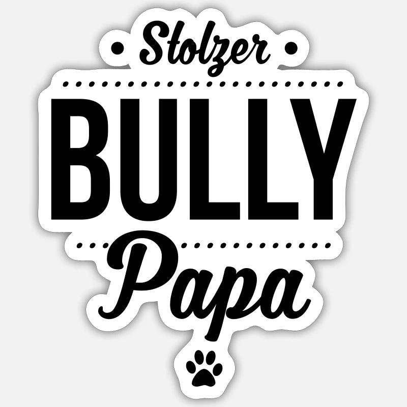 Stolzer Bullypapa Punkte - Sticker Größe S (10 x 10 cm) - Mattweiß